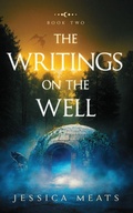 Cover: The Writings on the Well - The Writings on the Well