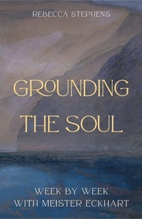 Enlarge image Cover: Grounding the Soul - Canterbury Press Norwich