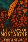 Cover: The Essays of Montaigne - THE LIBRARY OF ALEXANDRIA