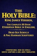 Cover: The Holy Bible: King James Version, The Complete 88 book Ethiopian Bible in English, Dead Sea Scrolls & Nag Hammadi Scriptures - The Library of Alexandria