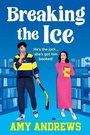 Cover: Breaking The Ice - Boldwood Books Ltd