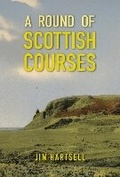 Cover: A Round of Scottish Courses - Back Nine Press