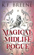 Cover: Magical Midlife Rogue - Hazy Dawn Press, Inc.