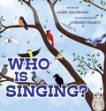 Cover: Who is Singing? - Belle Isle Books