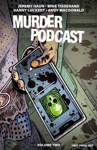 Enlarge image Cover: Murder Podcast Volume 2 - Ignition Press