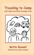 Cover: Traveling to Camp with Caleb and Great-Grandpa Fred - Caleb and Great-Grandpa Fred