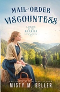 Cover: Mail-Order Viscountess - Misty M. Beller Books, Inc.