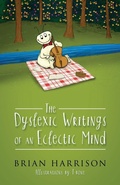 Cover: The Dyslexic Writings Of An Eclectic Mind - Outskirts Press