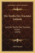 Cover: Die Tosifta Des Tractates Sabbath - Kessinger Publishing