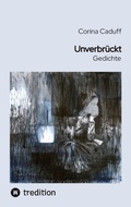 Cover: Unverbr&uuml;ckt - tredition