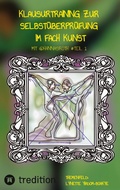 Cover: Klausurtraining zur Selbst&uuml;berpr&uuml;fung im Fach Kunst mit @hannasroth #Teil 1 - Abiturvorbereitung mit @hannasroth