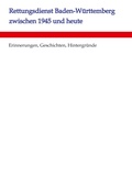 Cover: Rettungsdienst Baden-W&uuml;rttemberg zwischen 1945 und heute - tredition