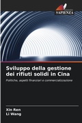 Cover: Sviluppo della gestione dei rifiuti solidi in Cina - Edizioni Sapienza