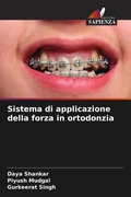 Cover: Sistema di applicazione della forza in ortodonzia - Edizioni Sapienza