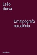 Cover: Um tip&oacute;grafo na col&ocirc;nia - casa matinas
