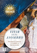Cover: Vivir en el asombro - Ediciones Encuentro
