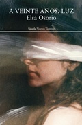 Cover: A veinte a&ntilde;os, Luz - Siruela