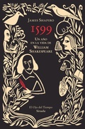 Cover: 1599. Un a&ntilde;o en la vida de William Shakespeare - Siruela