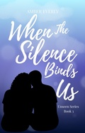 Cover: When the Silence Binds Us (Unseen, #3) - Amber Everly