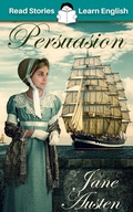 Cover: Persuasion: CEFR level B2 (ELT Graded Reader) - Read Stories - Learn English