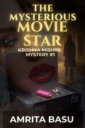 Cover: The Mysterious Movie Star (Krishna Mishra Mystery, #1) - Amrita Basu