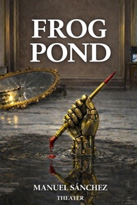 Enlarge image Cover: Frog Pond - Manuel Sánchez