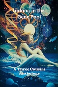 Cover: Lurking in the Gene Pool - THREE COUSINS PRESS