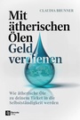 Cover: Mit ätherischen Ölen Geld verdienen - Remote Verlag
