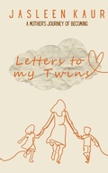Cover: Letters To My Twins - Jasleen Kaur