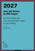 Cover: was wir lieben: in 365 Tagen - Verlag Hermann Schmidt