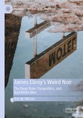 Cover: James Ellroy's Weird Noir - Palgrave Macmillan