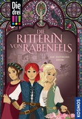 Cover: Die drei !!!, Die Ritterin von Rabenfels - Kosmos