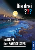 Cover: Die drei ??? Im Griff der Sandgeister - Kosmos
