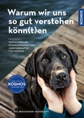 Cover: Warum wir uns so gut verstehen k&ouml;nn(t)en - Kosmos