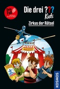 Cover: Die drei ??? Kids Dein Fall, Zirkus der R&auml;tsel - Kosmos