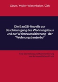 Cover: Die BauGB-Novelle zur Beschleunigung des Wohnungsbaus und zur Wohnraumsicherung - der "Wohnungsbauturbo" - BoD - Books on Demand