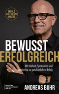 Cover: Bewusst erfolgreich - Deutscher Wirtschaftsbuch Verlag