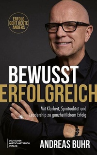 Enlarge image Cover: Bewusst erfolgreich - Deutscher Wirtschaftsbuch Verlag