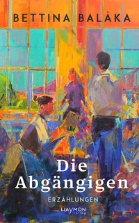 Enlarge image Cover: Die Abgängigen - Haymon Verlag