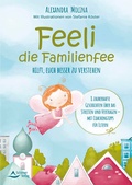 Cover: Feeli - die Familienfee hilft, euch besser zu verstehen - Schirner Verlag