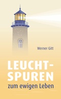 Cover: Leuchtspuren zum ewigen Leben - Christliche Literaturverbreitung