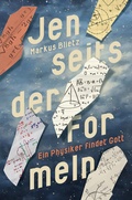 Cover: Jenseits der Formeln - Ein Physiker findet Gott - Christliche Literaturverbreitung