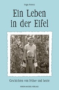 Cover: Ein Leben in der Eifel - Rhein-Mosel-Verlag