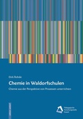 Cover: Chemie in Waldorfschulen - P&auml;dagogische Forschungsstelle beim Bund der Freien Waldorfschulen e. V.