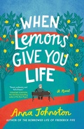 Cover: When Lemons Give You Life - William Morrow Paperbacks