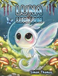 Cover: Luna the Lumiloon - AUSTIN MACAULEY