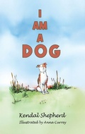 Cover: I am a Dog - AUSTIN MACAULEY