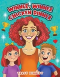 Cover: Winner, Winner Chicken Dinner - AUSTIN MACAULEY