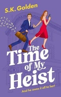 Cover: The Time Of My Heist - Severn House