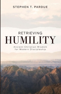 Enlarge image Cover: Retrieving Humility - Cascade Books